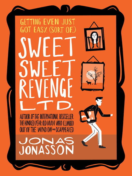 Title details for Sweet Sweet Revenge LTD by Jonas Jonasson - Wait list